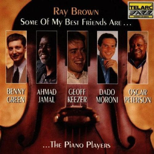 Ray Brown/Some Of My Best Friends Are Pi@Feat. Green/Jamal/Keezer