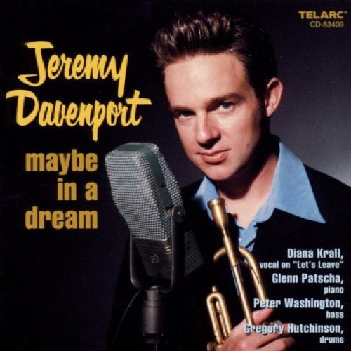 Jeremy Davenport/Maybe In A Dream