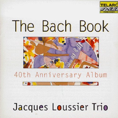 Jacques Trio Loussier/Bach Book@Jacques Loussier Trio