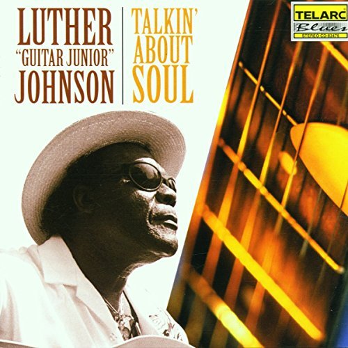 Luther Guitar Jr. Johnson/Talkin' About Soul