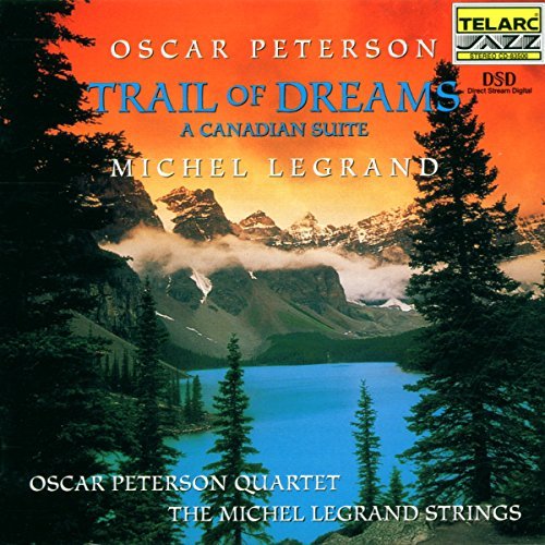 Peterson/Legrand/Trail Of Dreams-Canadian Suite