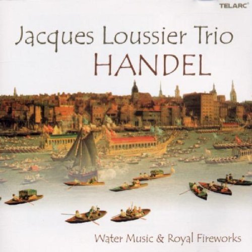 George Frideric Handel/Water Music/Music For The Roya@Jacques Loussier Trio