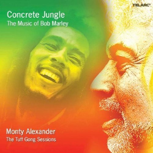 Monty Alexander/Concrete Jungle: Music Of Bob
