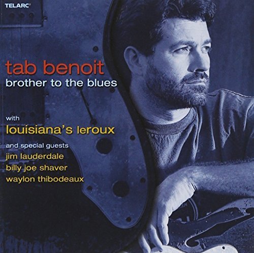 Tab Benoit/Brother To The Blues@Feat. Shaver/Lauderdale