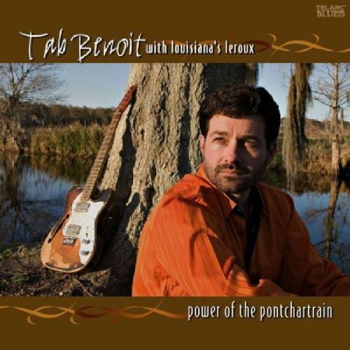 Tab Benoit/Power Of The Pontchartrain