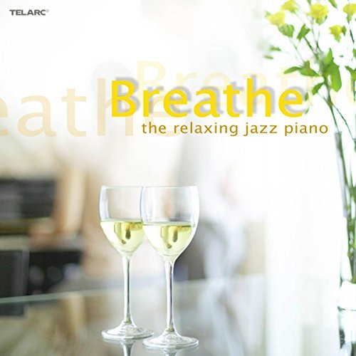 Breathe: Relaxing Jazz Piano/Breathe: Relaxing Jazz Piano
