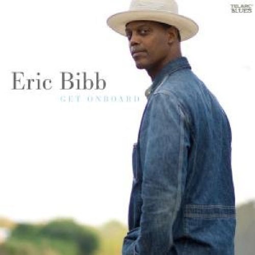 Eric Bibb/Get Onboard