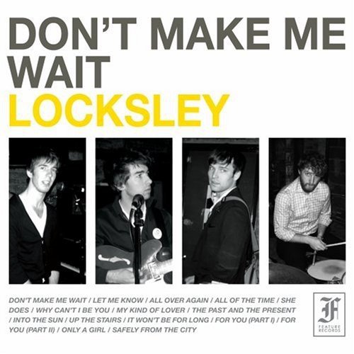 Locksley Don't Make Me Wait 
