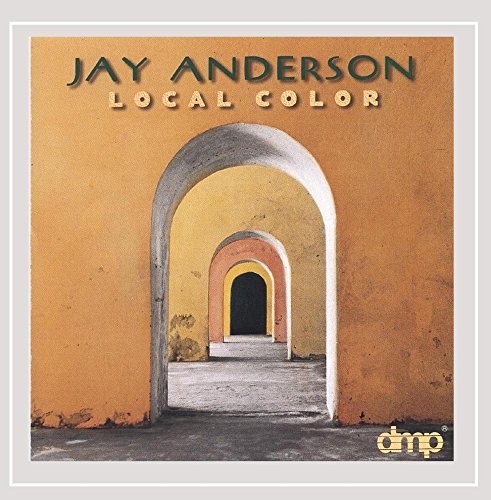 Jay Anderson/Local Color