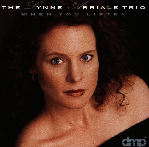 Arriale Lynne Trio When You Listen 