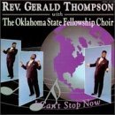 Rev. Gerald Thompson I Can T Stop Now 