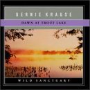 Bernie Krause/Dawn At Trout Lake