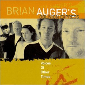 Brian Oblivion Express Auger/Voices Of Other Times