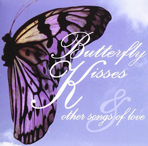 Butterfly Kisses/Butterfly Kisses