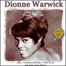 Dionne Warwick/I Say A Little Prayer For You