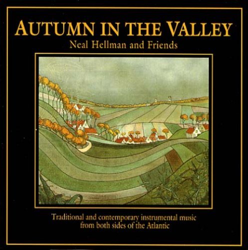 Neal & Friends Hellman Autumn In The Valley 