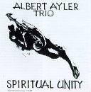 Albert Ayler Spiritual Unity 