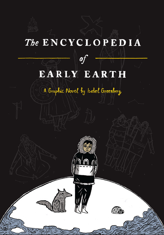 Isabel Greenberg/The Encyclopedia of Early Earth