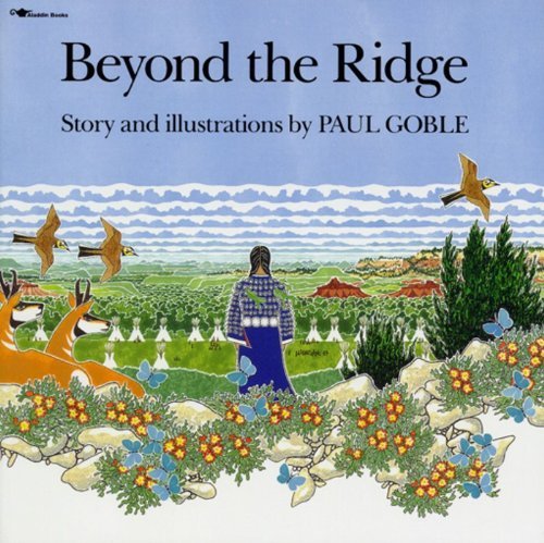 Goble,Paul/ Goble,Paul (ILT)/Beyond the Ridge@Reprint