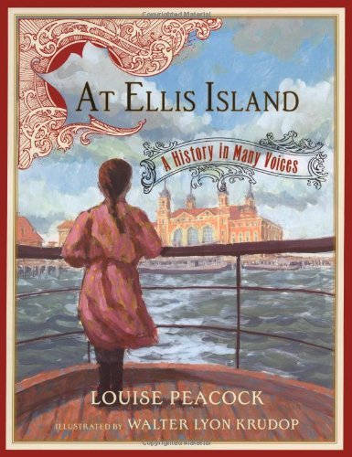 Louise Peacock/At Ellis Island@ A History in Many Voices