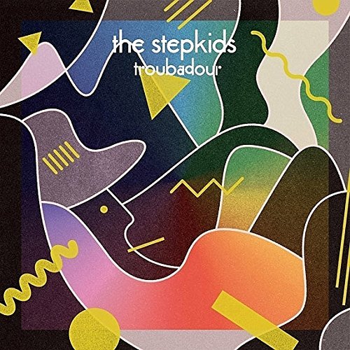 Stepkids Troubadour 