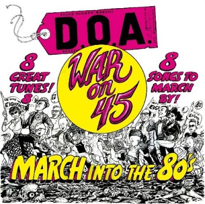 D.O.A. War On 45 30th Anniversary Rei 