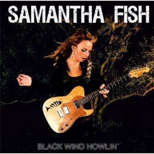 Samantha Fish/Black Wind Howlin'