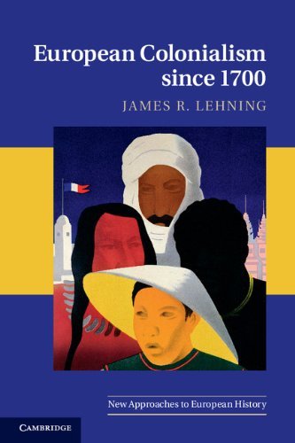 James Lehning European Colonialism Since 1700 
