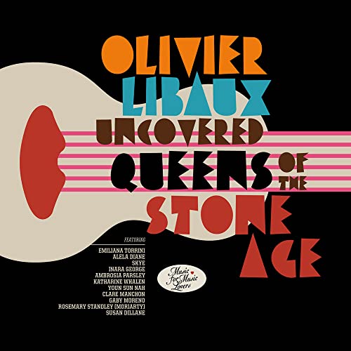 Olivier (nouvelle Vague Libaux Uncovered Queens Of The Stone Import Eu 