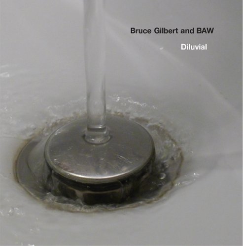 Bruce & Baw Gilbert/Diluvial