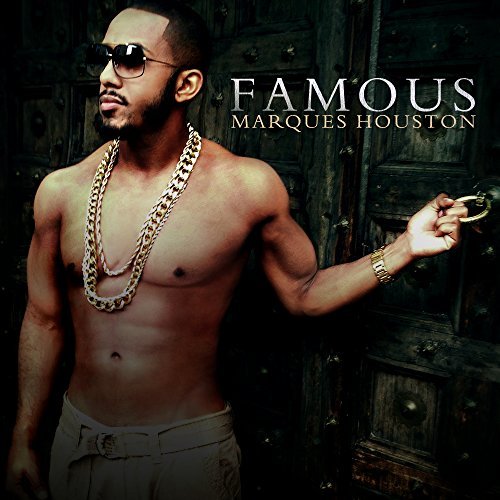 Marques Houston/Famous