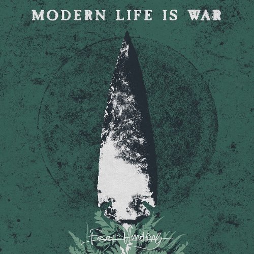 Modern Life Is War/Fever Hunting