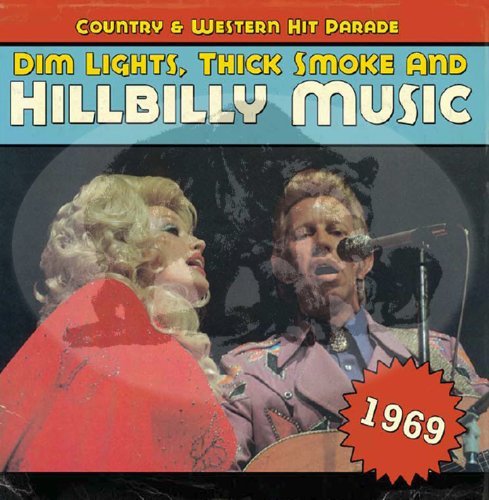 Dim Lights Thick Smoke & Hillb/Country & Western Hit Parade 1