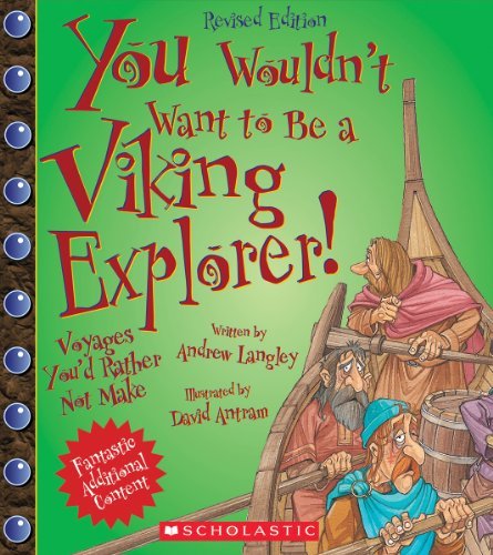 Andrew Langley You Wouldn't Want To Be A Viking Explorer! (revise 