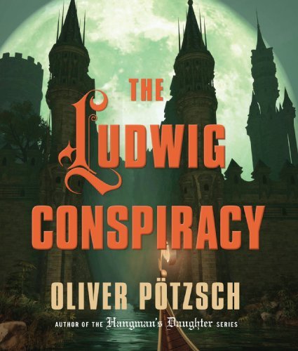 Oliver P?tzsch The Ludwig Conspiracy 