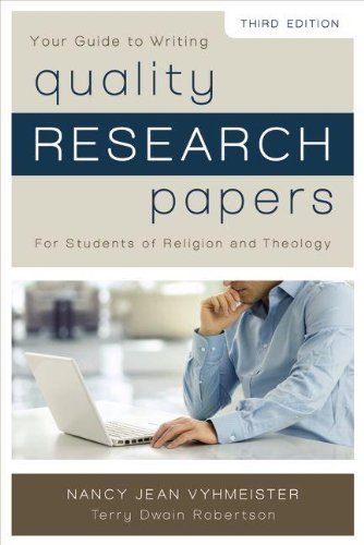 Nancy Jean Vyhmeister Your Guide To Writing Quality Research Papers For Students Of Religion And Theology 0003 Edition; 