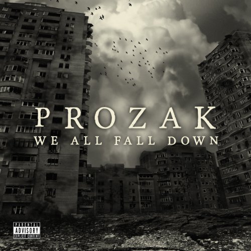 Prozak/We All Fall Down@Explicit Version