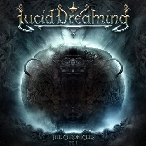 Lucid Dreaming/Chronicles Pt. 1