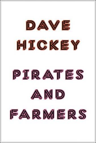 Dave Hickey/Pirates and Farmers