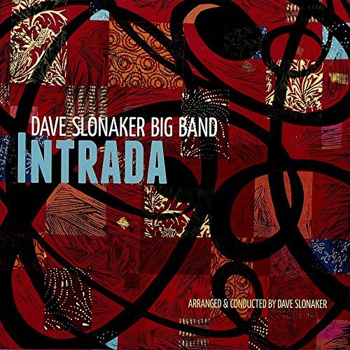 Dave Big Band Slonaker/Intrada