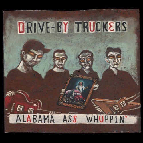 Drive-By Truckers/Alabama Ass Whuppin'@Explicit Version