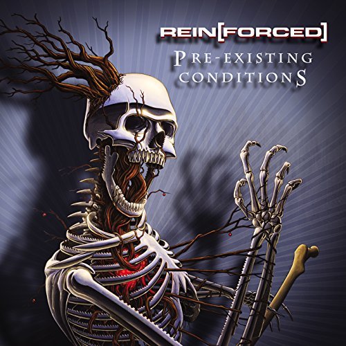 Rein[forced]/Pre-Existing Conditions@2 Cd