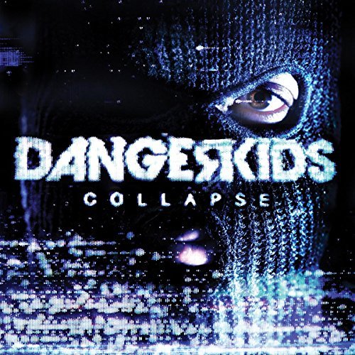 Dangerkids/Collapse