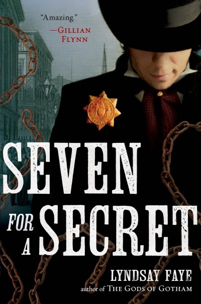 Lyndsay Faye/Seven for a Secret