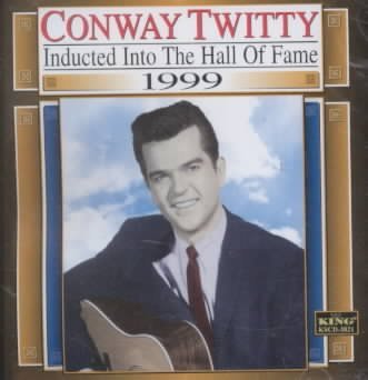 Conway Twitty/1999-Country Music Hall Of Fam