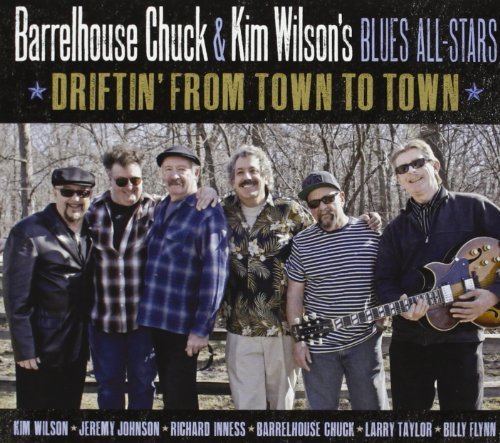 Barrelhouse Chuck & Kim Wilson/Driftin' From Town To Town