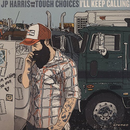 Jp & The Tough Choices Harris/I'Ll Keep Calling@Colored Vinyl@I'Ll Keep Calling