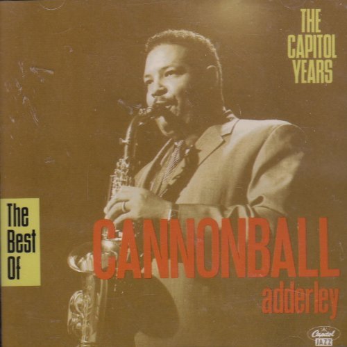 Cannonball Adderley/Best Of Cannonball Adderley: The Capitol Years