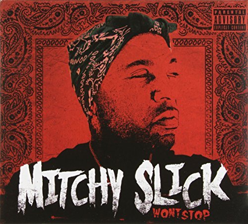 Mitchy Slick/Won't Stop@Explicit Version