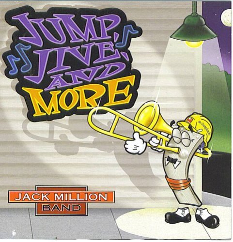 Jack Million Band/Jump, Jive, And More